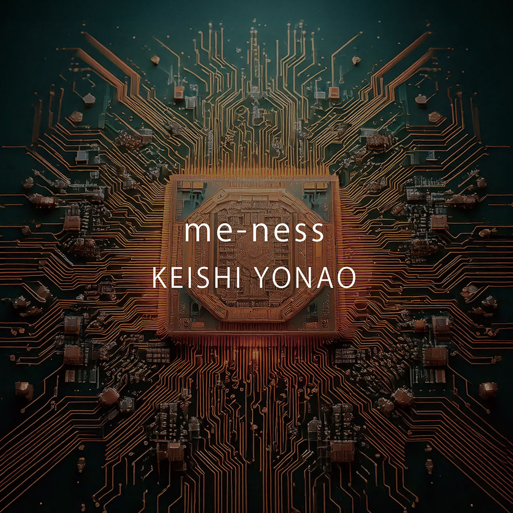 【予約商品】me-ness / KEISHI YONAO (ミネス / ヨナオケイシ) ※6月5日発売